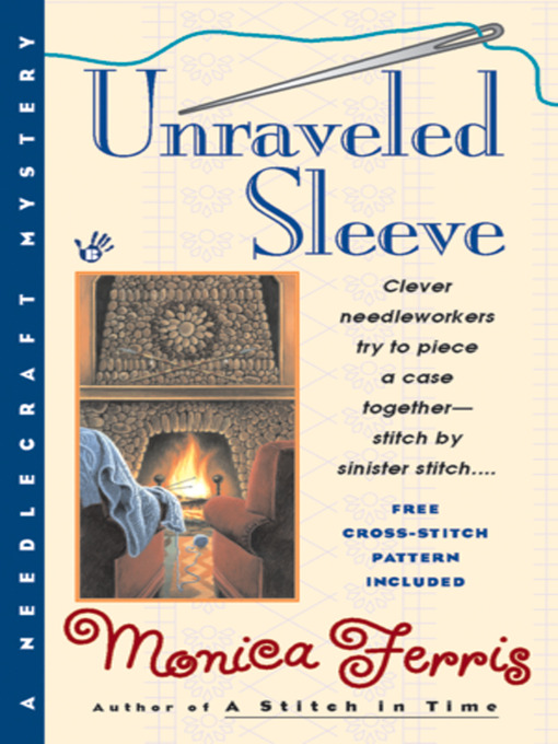Title details for Unraveled Sleeve by Monica Ferris - Wait list
